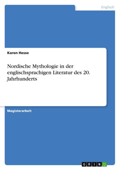 Nordische Mythologie in der englischsprachigen Literatur des 20. Jahrhunderts
