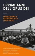 I primi anni dell’Opus Dei