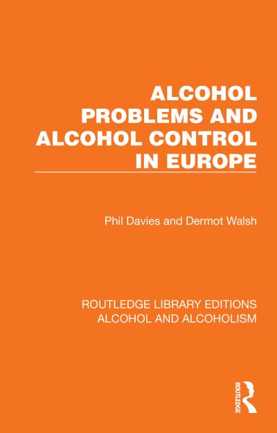 Alcohol Problems and Alcohol Control in Europe