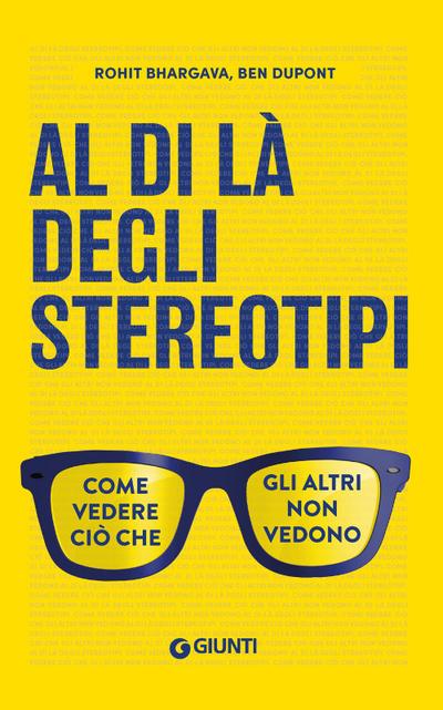 Al di là degli stereotipi. Come vedere ciò che gli altri non vedono
