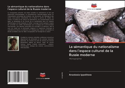 La sémantique du nationalisme dans l'espace culturel de la Russie moderne - Anastasia Ippolitova