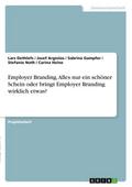 Employer Branding. Alles nur ein schöner Schein od