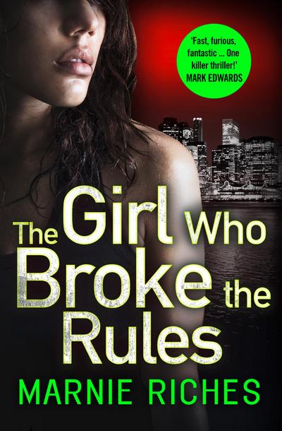 The Girl Who Broke the Rules (George McKenzie, Book 2)