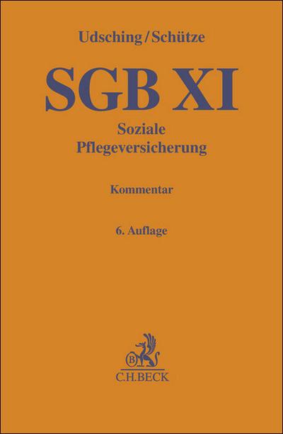 SGB XI: Soziale Pflegeversicherung (Gelbe Erläuterungsbücher)