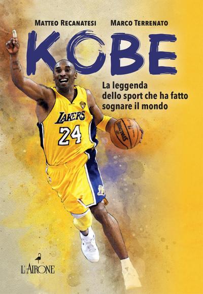 Kobe. Il mito sportivo che ha fatto sognare il mondo