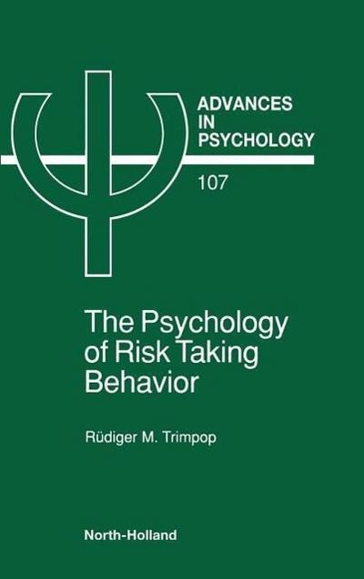 The Psychology of Risk Taking Behavior