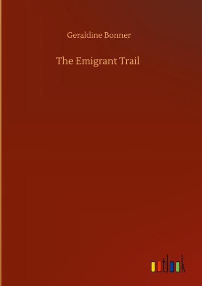 The Emigrant Trail