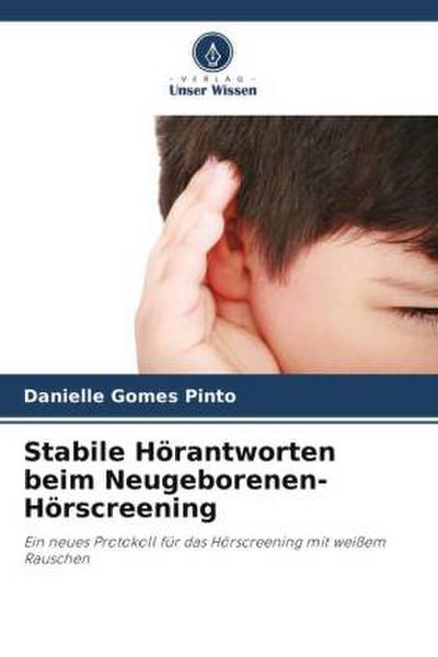 Stabile Hörantworten beim Neugeborenen-Hörscreening