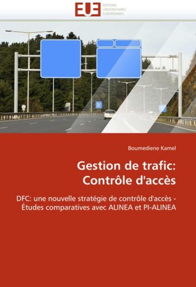 Gestion de trafic: Contrôle d'accès - Boumediene Kamel