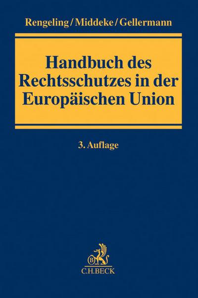 Handbuch des Rechtsschutzes in der Europäischen Union