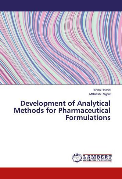 Development of Analytical Methods for Pharmaceutical Formulations