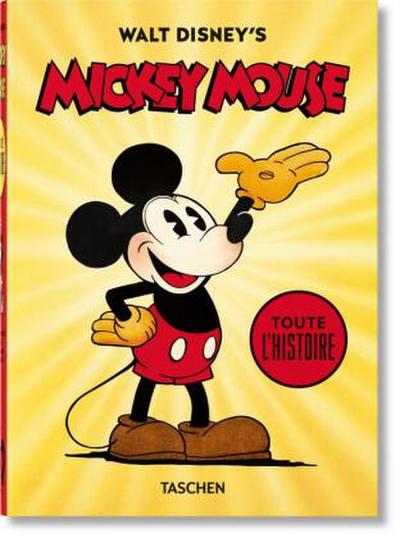Walt Disney’s Mickey Mouse. Toute l’histoire. 40th Ed.