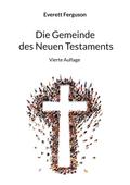 Die Gemeinde des Neuen Testaments