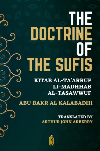 The Doctrine of the Sufis - Kitab Al-Ta’arruf Li-Madhhab Al-Tasaw¿wuf