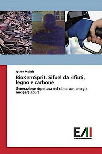 BioKernSprit. Sifuel da rifiuti, legno e carbone