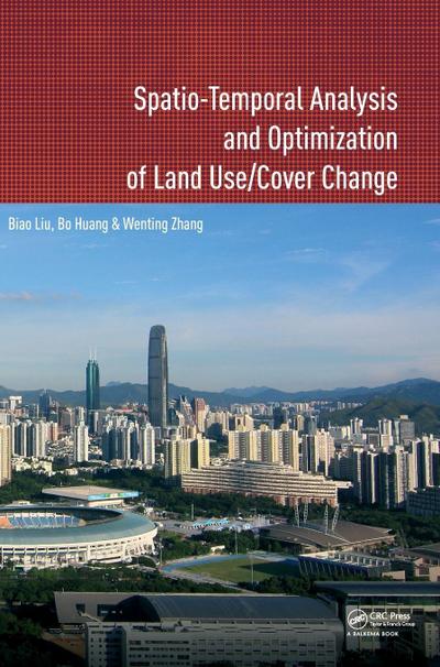 Spatio-temporal Analysis and Optimization of Land Use/Cover Change