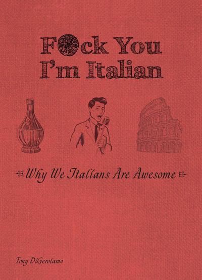F*ck You I’m Italian