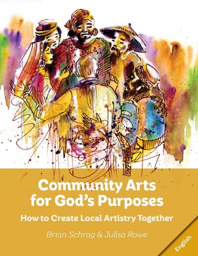 Community Arts for God’s Purposes