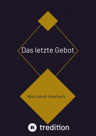Das letzte Gebot