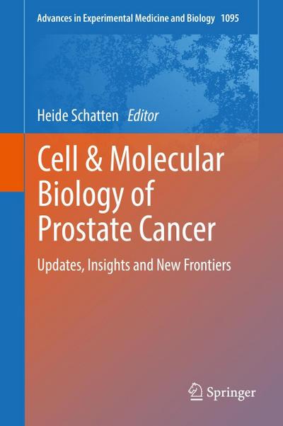 Cell & Molecular Biology of Prostate Cancer
