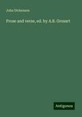 Prose and verse, ed. by A.B. Grosart