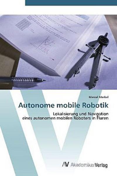Autonome mobile Robotik