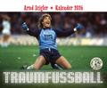 Traumfußball - Der Arnd-Zeigler-Kalender 2026