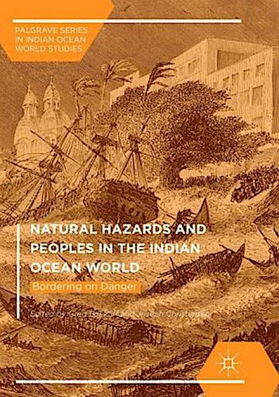 Natural Hazards and Peoples in the Indian Ocean World