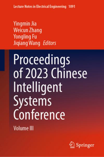 Proceedings of 2023 Chinese Intelligent Systems Conference