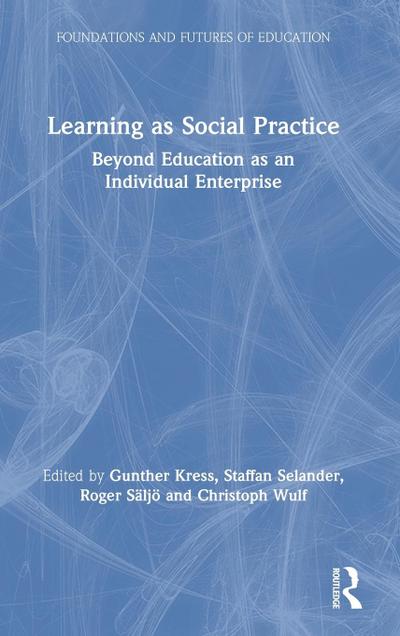 Learning as Social Practice