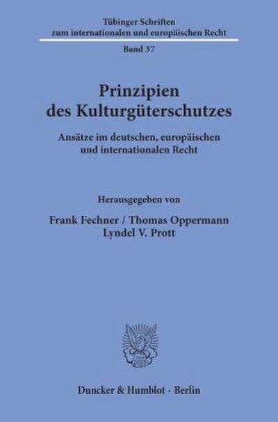 Prinzipien des Kulturgüterschutzes.