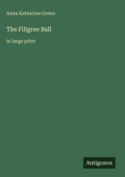 The Filigree Ball