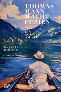 Thomas Mann macht Ferien