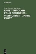 Faust through Four Centuries - Vierhundert Jahre Faust