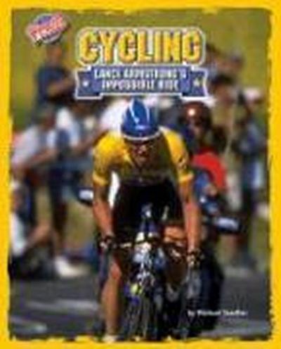 Cycling: Lance Armstrong’s Impossible Ride