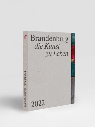 Brandenburg - die Kunst zu Leben
