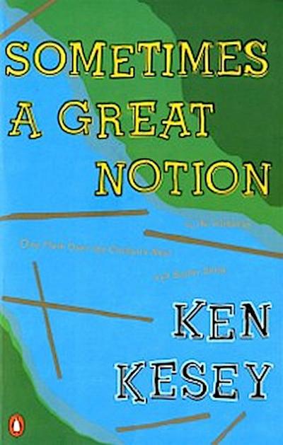 Sometimes a Great Notion