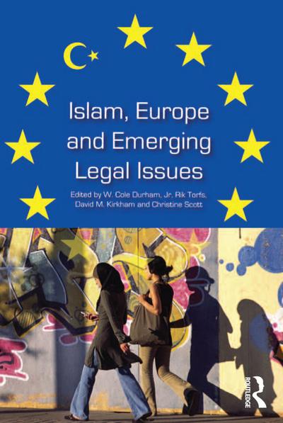 Islam, Europe and Emerging Legal Issues