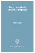 Binnenhandel und Binnenhandelspolitik.