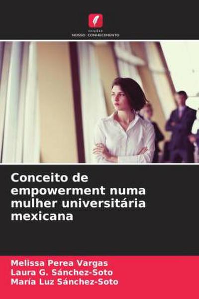 Conceito de empowerment numa mulher universitária mexicana