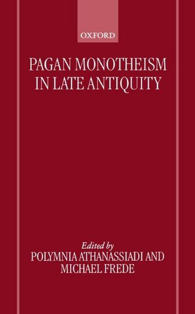 Pagan Monotheism in Late Antiquity