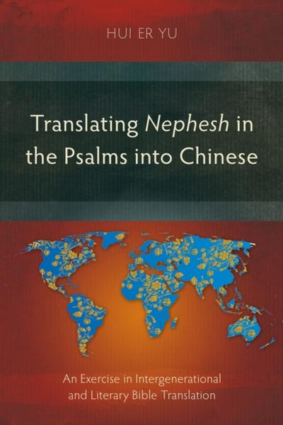 Translating Nephesh in the Psalms into Chinese