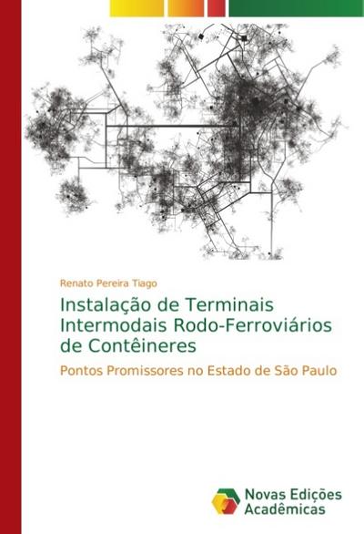 Instalação de Terminais Intermodais Rodo-Ferroviários de Contêineres