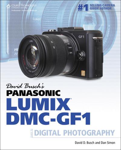 Simon, D:  David Busch’s Panasonic Lumix DMC-GF1 Guide to Di