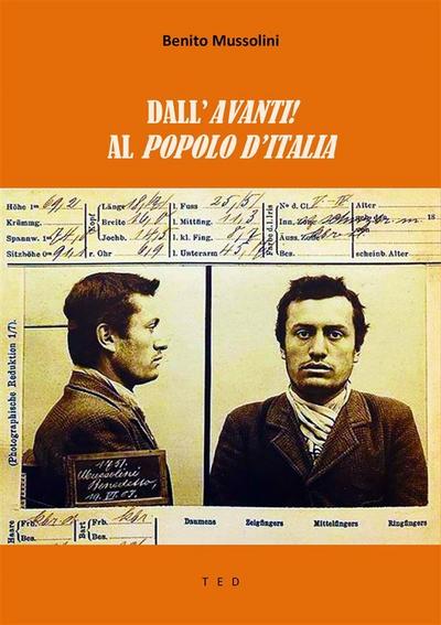 Dall’Avanti! al Popolo d’Italia