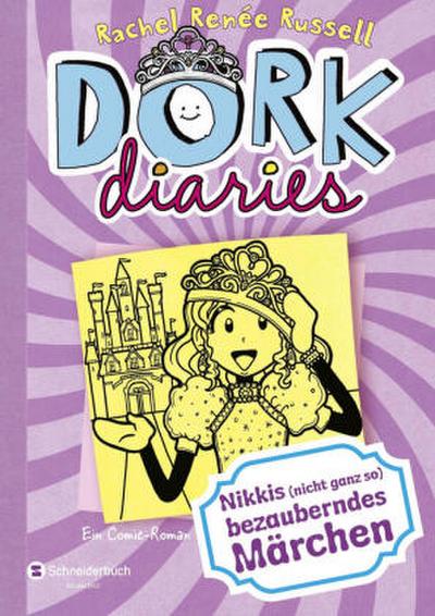Dork Diaries - Nikkis (nicht ganz so) bezauberndes Märchen
