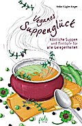 Veganes Suppenglück