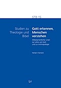Gott erkennen, Menschen verstehen