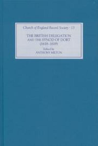 The British Delegation and the Synod of Dort (1618-19)