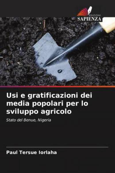 Usi e gratificazioni dei media popolari per lo sviluppo agricolo